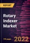 Rotary Indexer Market Forecast to 2028 - COVID-19 Impact and Global Analysis by Type, Application, and End-Use Industry - Product Thumbnail Image