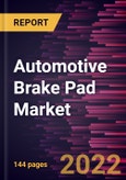 Automotive Brake Pad Market Forecast to 2028 - COVID-19 Impact and Global Analysis by Material Type and Vehicle Type- Product Image