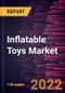 Inflatable Toys Market Forecast to 2028 - COVID-19 Impact and Global Analysis by End Use, Type, and Distribution Channel - Product Thumbnail Image