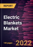 Electric Blankets Market Forecast to 2028 - COVID-19 Impact and Global Analysis by Size, Type, and Distribution Channel- Product Image