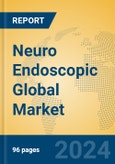 Neuro Endoscopic Global Market Insights 2024, Analysis and Forecast to 2029, by Manufacturers, Regions, Technology, Application, Product Type- Product Image