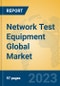 Network Test Equipment Global Market Insights 2023, Analysis and Forecast to 2028, by Manufacturers, Regions, Technology, Application, Product Type - Product Thumbnail Image