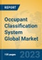 Occupant Classification System Global Market Insights 2023, Analysis and Forecast to 2028, by Manufacturers, Regions, Technology, Application, Product Type - Product Image