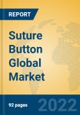 Suture Button Global Market Insights 2022, Analysis and Forecast to 2027, by Manufacturers, Regions, Technology, Application, Product Type- Product Image