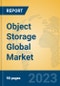 Object Storage Global Market Insights 2023, Analysis and Forecast to 2028, by Manufacturers, Regions, Technology, Product Type - Product Thumbnail Image