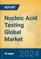 Nucleic Acid Testing Global Market Insights 2024, Analysis and Forecast to 2029, by Manufacturers, Regions, Technology, Application - Product Image