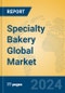 Specialty Bakery Global Market Insights 2024, Analysis and Forecast to 2029, by Manufacturers, Regions, Technology, Application - Product Image