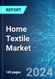 Home Textile Market: Analysis By Product (Bedroom Linen, Bathroom Linen, Carpets and Floor Coverings and Others), By Material (Polyester, Cotton, Silk, Wool and Others), By Distribution Channel (Retail Outlets and Online), By Region Size and Trends and Forecast up to 2029- Product Image