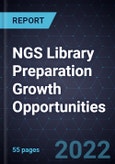 NGS Library Preparation Growth Opportunities- Product Image