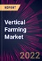 Vertical Farming Market 2022-2026 - Product Thumbnail Image