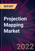 Projection Mapping Market 2022-2026- Product Image