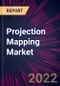 Projection Mapping Market 2022-2026 - Product Thumbnail Image