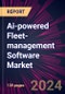 Ai-powered Fleet-management Software Market 2024-2028 - Product Image