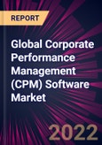 Global Corporate Performance Management (CPM) Software Market 2022-2026- Product Image
