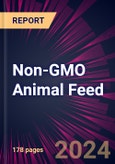 Non-GMO Animal Feed 2024-2028- Product Image