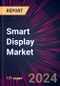 Smart Display Market 2024-2028 - Product Thumbnail Image