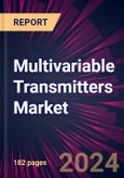 Multivariable Transmitters Market 2024-2028- Product Image