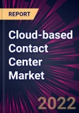 Cloud-based Contact Center Market 2022-2026- Product Image