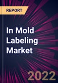 In Mold Labeling Market 2022-2026- Product Image