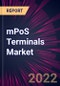 Mpos Terminals Market 2024-2028 - Product Image