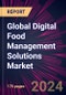 Global Digital Food Management Solutions Market 2024-2028 - Product Thumbnail Image