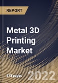 Metal 3D Printing Market Size, Share & Industry Trends Analysis Report By Vertical, By Component, By Application, By Technology, By Regional Outlook and Forecast, 2022 - 2028- Product Image