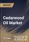 Cedarwood Oil Market Size, Share & Industry Trends Analysis Report By Technique (Steam Distillation, Carbon Dioxide Distillation, and Cold Press), By Industry, By End Use, By Regional Outlook and Forecast, 2022-2028 - Product Thumbnail Image