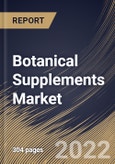 Botanical Supplements Market Size, Share & Industry Trends Analysis Report By Source, By Form, By Application, By Distribution Channel (Online and Offline), By Regional Outlook and Forecast, 2022-2028- Product Image