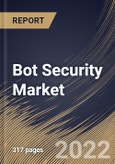 Bot Security Market Size, Share & Industry Trends Analysis Report By Component, By Security Type, By Organization size, By Vertical, By Regional Outlook and Forecast, 2022-2028- Product Image