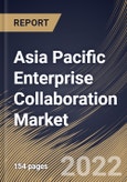 Asia Pacific Enterprise Collaboration Market Size, Share & Industry Trends Analysis Report By Component (Solution and Services), By Solution Type, By End-User, By Deployment Type, By Organization Size, By Country and Growth Forecast, 2022-2028- Product Image