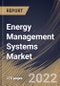 Energy Management Systems Market Size, Share & Industry Trends Analysis Report By Component (Solution and Services), By Type, By Application, By End User, By Regional Outlook and Forecast, 2022-2028 - Product Thumbnail Image