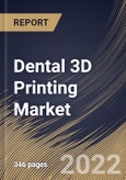 Dental 3D Printing Market Size, Share & Industry Trends Analysis Report By Product & Services, By Technology, By End User, By Application, By Regional Outlook and Forecast, 2022-2028- Product Image