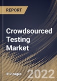 Crowdsourced Testing Market Size, Share & Industry Trends Analysis Report By Enterprise Size, By Vertical, By Deployment Type, By Testing Type, By Platform, By Regional Outlook and Forecast, 2022-2028- Product Image