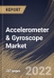 Accelerometer & Gyroscope Market Size, Share & Industry Trends Analysis Report By Type (Accelerometer and Gyroscope), By Dimension (3-Axis, 2-Axis, and 1-Axis), By Industry Vertical, By Regional Outlook and Forecast, 2022-2028 - Product Thumbnail Image