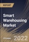 Smart Warehousing Market Size, Share & Industry Trends Analysis Report By Deployment Mode, By Technology, By Application, By Component, By Organization Size, By Vertical, By Regional Outlook and Forecast, 2022 - 2028 - Product Thumbnail Image