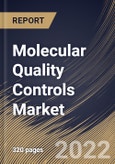 Molecular Quality Controls Market Size, Share & Industry Trends Analysis Report By Analyte Type, By Application, By Product, By End User, By Regional Outlook and Forecast, 2022 - 2028- Product Image