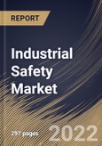 Industrial Safety Market Size, Share & Industry Trends Analysis Report By Type (Machine Safety and Worker Safety), By Industry, By Component, By Regional Outlook and Forecast, 2022-2028- Product Image