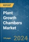 Plant Growth Chambers - Market Share Analysis, Industry Trends & Statistics, Growth Forecasts 2019 - 2029 - Product Image