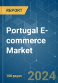 Portugal E-commerce - Market Share Analysis, Industry Trends & Statistics, Growth Forecasts 2019 - 2029- Product Image