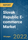 Slovak Republic E-commerce Market - Growth, Trends, COVID-19 Impact, and Forecasts (2022 - 2027)- Product Image