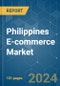 Philippines E-commerce - Market Share Analysis, Industry Trends & Statistics, Growth Forecasts 2019 - 2029 - Product Thumbnail Image