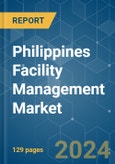 Philippines Facility Management - Market Share Analysis, Industry Trends & Statistics, Growth Forecasts (2024 - 2029)- Product Image