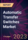 Automatic Transfer Switches Market 2023-2027- Product Image