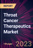 Throat Cancer Therapeutics Market 2024-2028- Product Image