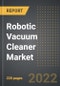 Robotic Vacuum Cleaner Market (2022 Edition) - Analysis By Operation Mode, Types, Sales Channel, End Use, End Users, By Region, By Country (2022 Edition): Market Insights and Forecast with Impact of COVID-19 (2022-2027) - Product Thumbnail Image