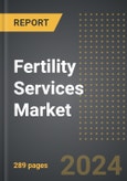 Fertility Services Market (2024 Edition): Analysis By Gender (Male, Female), Treatment Type, Channel, Services , By Region, By Country: Market Insights and Forecast (2020-2030)- Product Image