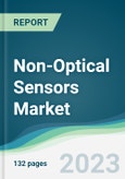 Non-Optical Sensors Market - Forecasts from 2023 to 2028- Product Image