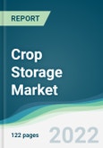 Crop Storage Market - Forecasts from 2022 to 2027- Product Image