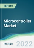 Microcontroller Market - Forecasts from 2022 to 2027- Product Image