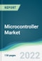 Microcontroller Market - Forecasts from 2022 to 2027 - Product Thumbnail Image